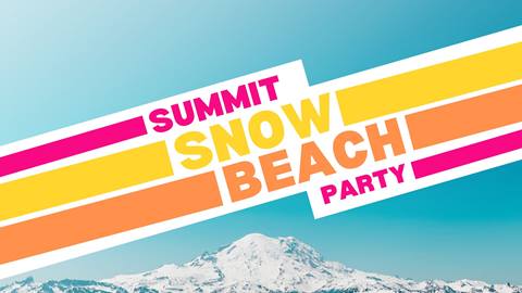 Summit Snow Beach Party